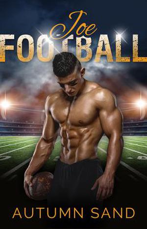 Joe Football by Autumn Sand