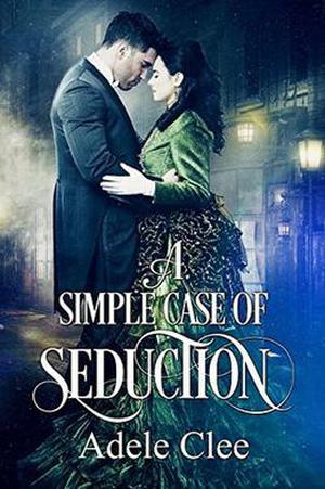 A Simple Case of Seduction by Adele Clee