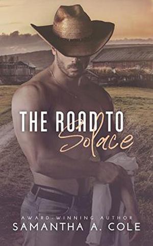 The Road to Solace by Samantha A. Cole