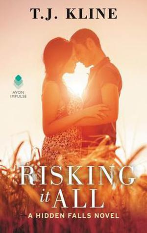 Risking it All (Hidden Falls #3)