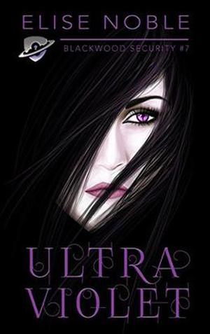 Ultraviolet by Elise Noble