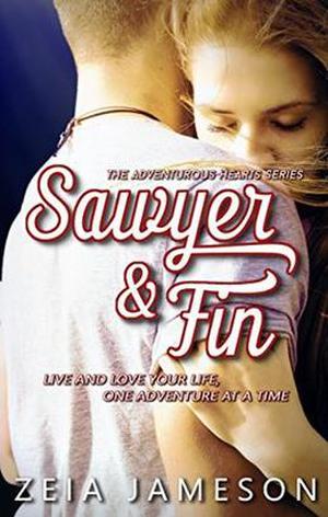 Sawyer & Fin: Adventurous Hearts series Book 1 by Zeia Jameson, Samantha Leigh