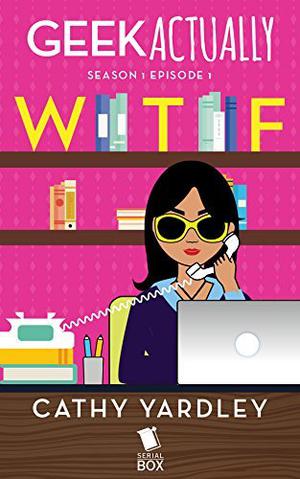 WTF (Geek Actually #1.1)