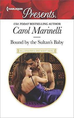 Bound by the Sultan's Baby by Carol Marinelli