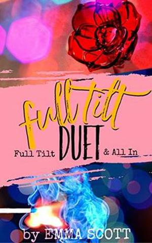 Full Tilt Duet Box Set by Emma Scott