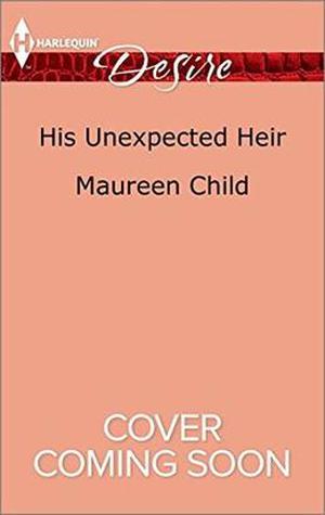 Little Secrets: His Unexpected Heir by Maureen Child