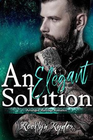 An Elegant Solution: Arranged Marriage Romance (Arranged Marriage #8)