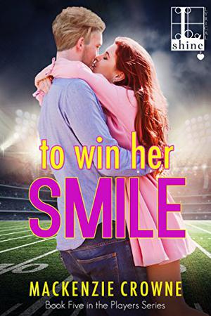 To Win Her Smile (Players #5)
