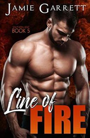 Line of Fire by Jamie Garrett