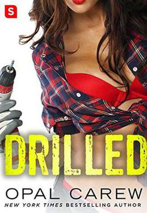 Drilled by Opal Carew