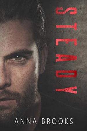 Steady by Anna Brooks