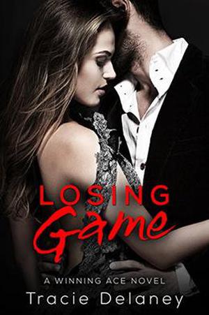 Losing Game: A Winning Ace Novel (Winning Ace #2)