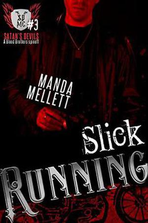 Slick Running by Manda Mellett