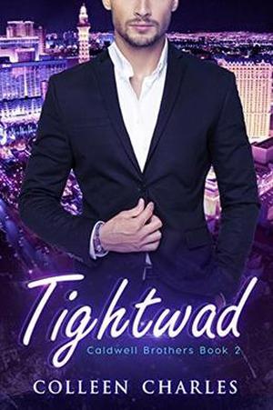 Tightwad (Caldwell Brothers #2)