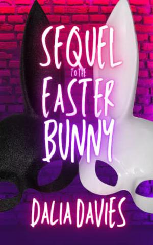 Sequel to the Easter Bunny (Valley of the Old Gods #2)