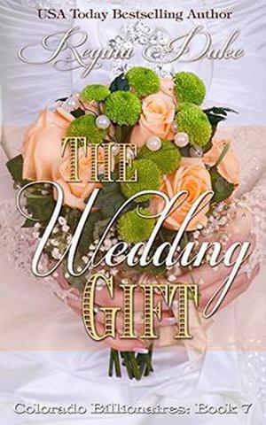 The Wedding Gift (Colorado Billionaires #7)
