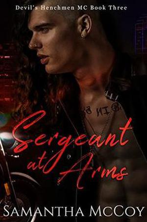 Sergeant at Arms: Devil's Henchmen MC, Book Three by Samantha McCoy