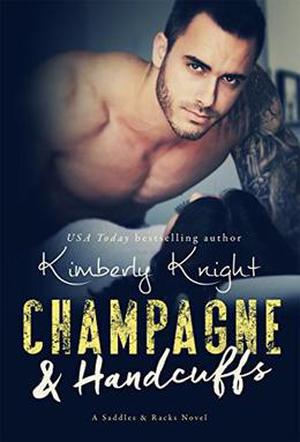Champagne & Handcuffs (Saddles & Racks #3)