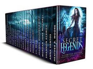 Secret Legends by Heather B. Moore, Anna Santos, Shannon Eckrich, Morgan Jane Mitchell, Joanna Mazurkiewicz, J.L. Beck, Raine English, Nicole Zoltack, Megan J. Parker, Nathan Squiers, Debra Kristi, Lily Thorn, Kaiden Klein, Jocelyn Dex, Katie Salidas, Jane Hinchey, Alyssa Breck, Amy Lee Burgess, Catherine Vale, Carma Haley Shoemaker, Lillie J. Roberts