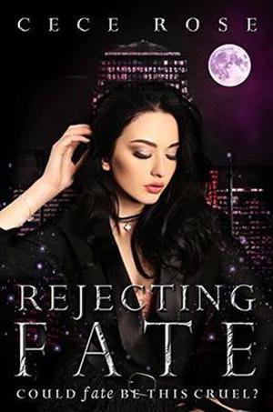 Rejecting Fate: Reverse Harem Serial - Part Three (Fated #3)