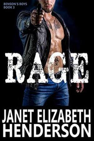 Rage by Janet Elizabeth Henderson