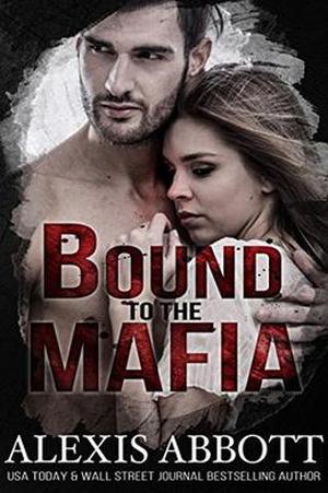 Bound to the Mafia (Bound to the Bad Boy #2)