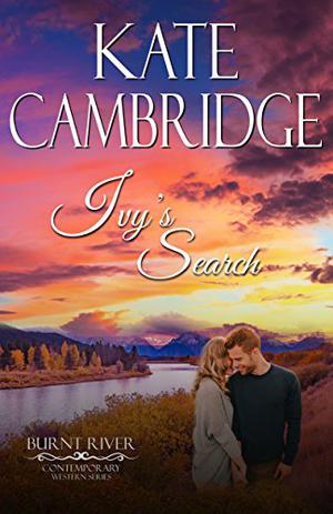 Ivy's Search by Kate Cambridge, Burnt River