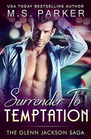 Surrender To Temptation by M. S. Parker