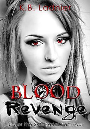 Blood and Revenge (Under the Skin #4)
