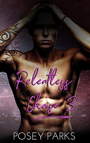 Relentless Chase 3 (Their Love Story #3)