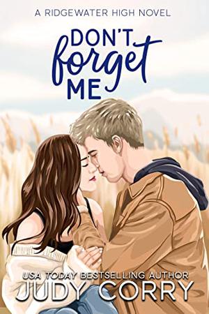 Don't Forget Me (Ridgewater High #2)