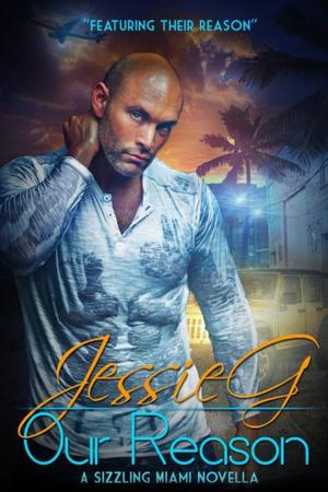 Our Reason (Sizzling Miami #5.7)