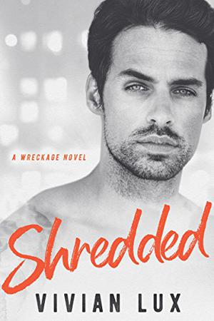 Shredded (Wreckage #3)