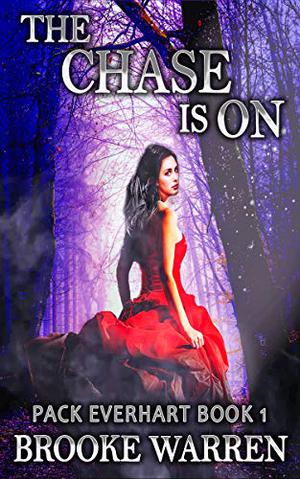The Chase Is On (Pack Everhart #1)