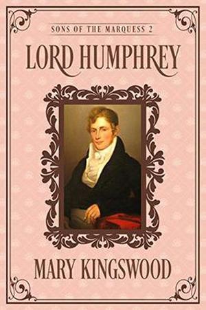 Lord Humphrey (Sons of the Marquess #2)