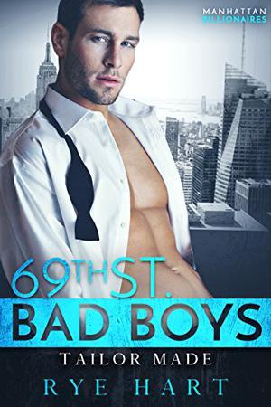 Tailor Made (69th St. Bad Boys #7)