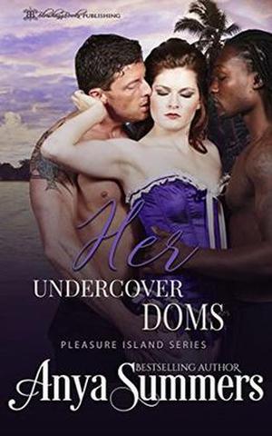 Her Undercover Doms (Pleasure Island #7)