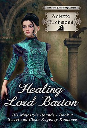 Healing Lord Barton by Arietta Richmond