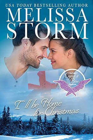 I'll Be Home for Christmas (The Alaska Sunrise Romances #5)