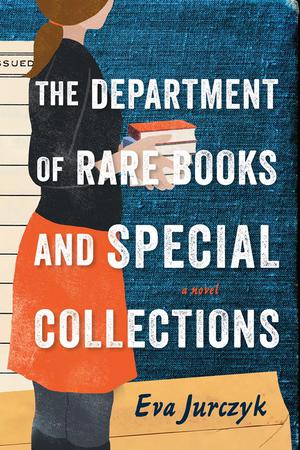 The Department of Rare Books and Special Collections by Eva Jurczyk