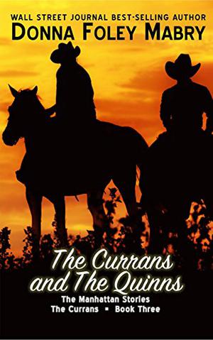 The Currans and The Quinns: The Currans, Book Three (The Manhattan Stories #7)