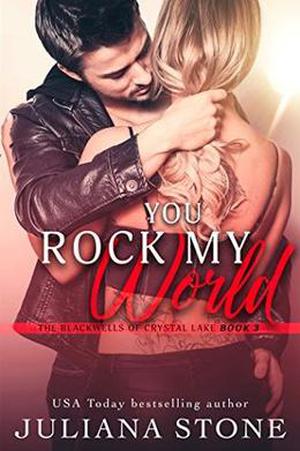 You Rock My World (The Blackwells Of Crystal Lake #3)