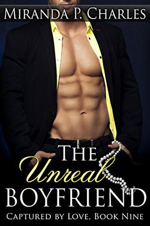 The Unreal Boyfriend (Captured by Love #9)