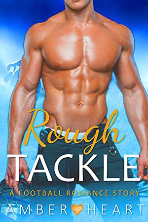 Rough Tackle (College Friends #3)
