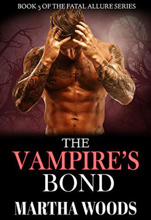 The Vampire's Bond (Fatal Allure #5)