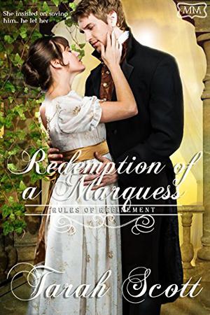 Redemption of a Marquess by Tarah Scott