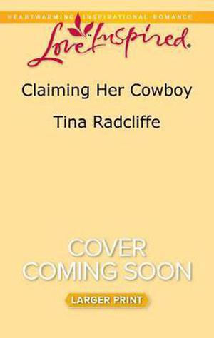 Claiming Her Cowboy (Big Heart Ranch #1)