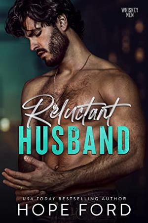 Reluctant Husband (Whiskey Men #1)