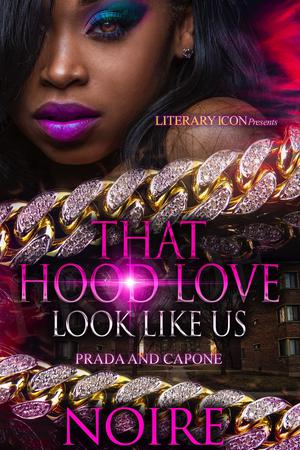 That Hood Love Look Like Us by Noire
