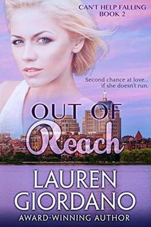 Out of Reach  (Can't Help Falling) by Lauren Giordano